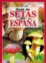 Guía de Setas en España