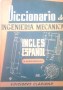 Diccionario de Ingeniería Mecánica