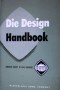 Die Design Handbook